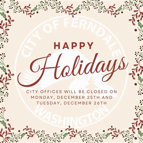 City Offices Closed For The Holidays City Of Ferndale