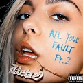 Bebe Rexha - All Your Fault: Pt. 2 | iHeart