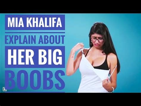 Mia Khalifa Explains Reasons Why Having Big Boobs Youtube