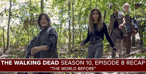 The walking dead used to be clever, keeping you glued to the edge of your sofa, not knowing what would come next. The Walking Dead | Season 10, Episode 8 Recap: "The World ...