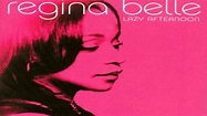 Rewind Review: Regina Belle "Lazy Afternoon" • Grown Folks Music