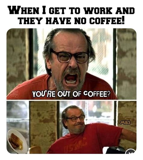 No Coffee Meme By Moviefan7983 Memedroid