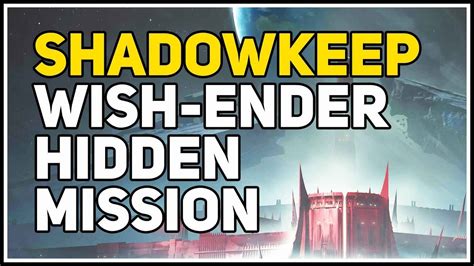 Hidden Mission Location Wish Ender Talisman Shadowkeep Destiny 2 Youtube