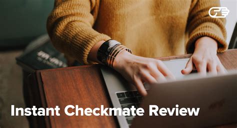 Instant Checkmate Reviews Is It Legit Or Just Hype