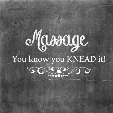 Massage You Know You Knead It Massage Therapy Quotes Shiatsu