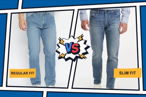 Regular Fit Vs Slim Fit Jeans Differences You Need To Know