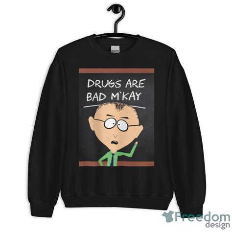Lesson About Drugs South Park Mr Mackey Shirt Freedomdesign