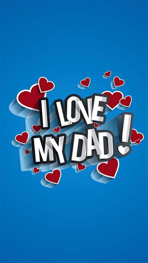 Download I Love My Dad For Fathers Day Wallpaper