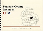History of Saginaw County Michigan