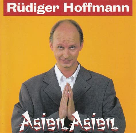 Listen to music by rüdiger hoffmann on apple music. Rüdiger Hoffmann: Asien Asien *** COMEDY