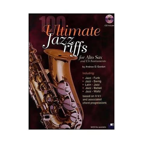 100 Ultimate Jazz Riffs For Eb Saxophone Gordon Andrew D Reverb
