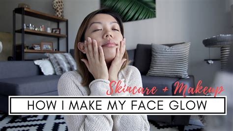 How I Make My Face Glow Skincare Makeup Youtube