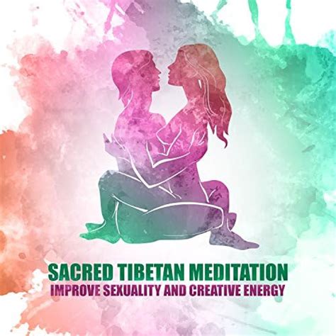 Sacred Tibetan Meditation Improve Sexuality And Creative Energy 30 Background For Tantra Yoga