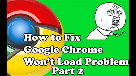 Here's an expert guide on what to do if a website won't open. How to fix Google Chrome Won't Load Problem (Tutorial ...