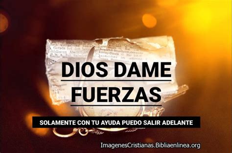 Imagenes De Dios Dame Fuerzas Imagenes Cristianas