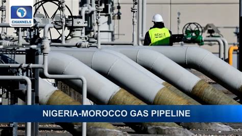 Nigeria Morocco Gas Pipeline Africa Climate Change Business