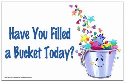 Bucket Filled Today Filling Buckets Lessons Classroom