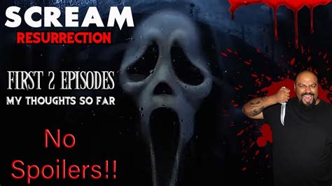 Scream Resurrection Episodes 1 And 2 Youtube