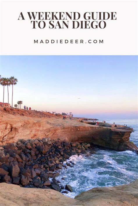 A Weekend Guide To San Diego San Diego Travel Guide San Diego Travel