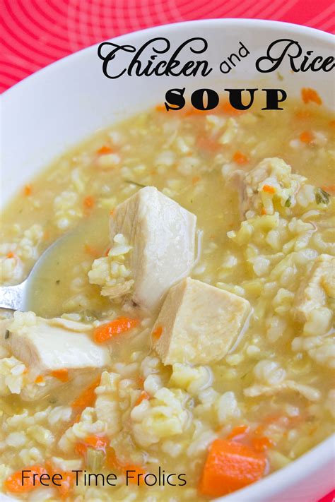 Easy Chicken and Rice Soup Recipe - Free Time Frolics