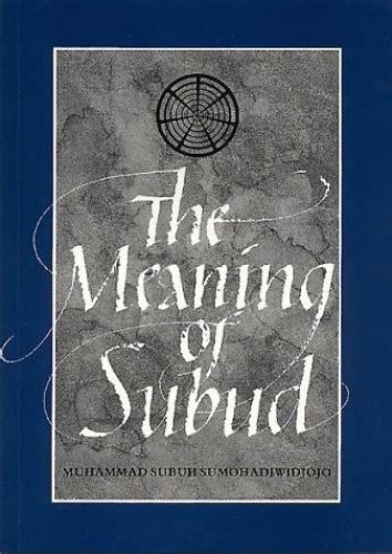 Meaning Of Subud By Sumohadiwidjojo Muhammad Subuh Paperback Book The
