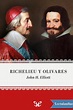 Richelieu y Olivares - John H. Elliott - Descargar epub y pdf gratis ...