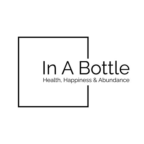 In a Bottle - Health, Happiness & Abundance