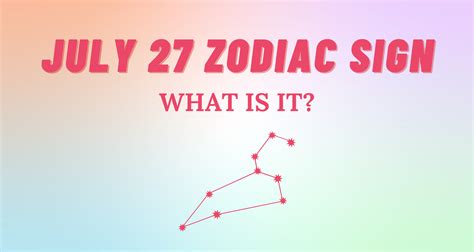 July 27 Zodiac Sign Explained So Syncd