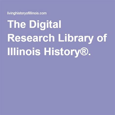 The Digital Research Library Of Illinois History® History Digital