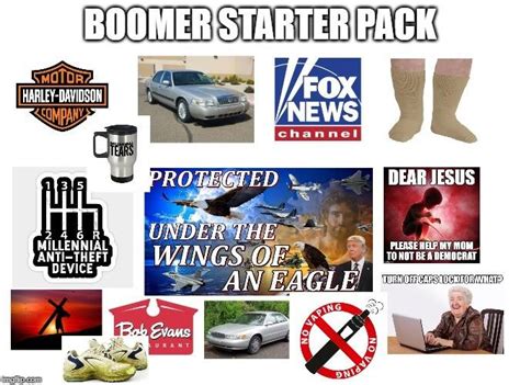Boomer Starter Pack Rstarterpacks Starter Packs Know Your Meme