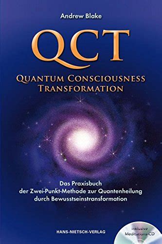 Buch QCT Quantum Consciousness Transformation Das Praxisbuch Der