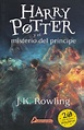 Harry Potter y el misterio del príncipe. ROWLING J. K. (ROWLING JOANNE ...