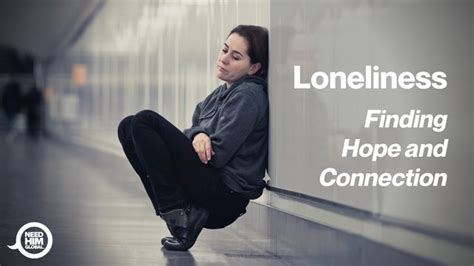 Loneliness Finding Hope And Connection Devotional Reading Plan