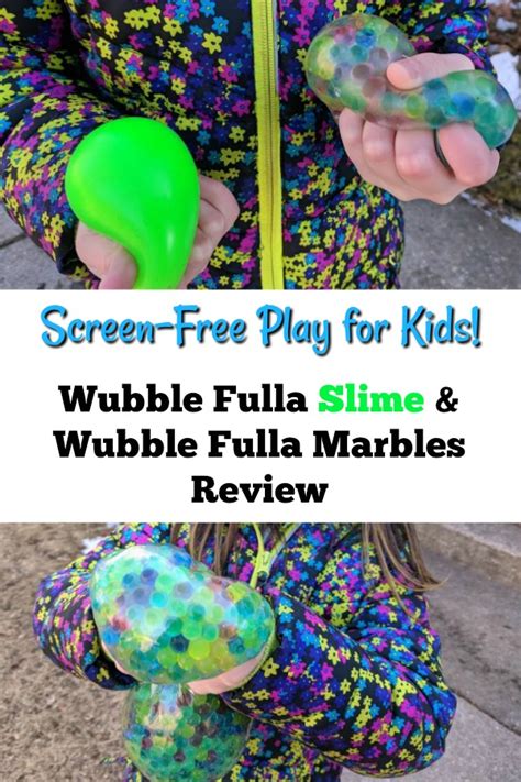 wubble fulla slime and wubble fulla marbles review