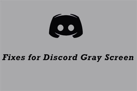 How To Fix Discord Gray Screen Windows 1011 Here Are 4 Fixes