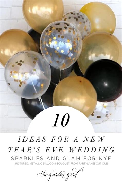 10 Ideas For Your New Years Eve Wedding New Years Eve Weddings New
