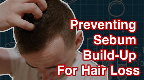 Sebum Removal In The Scalp For Hair Loss Youtube