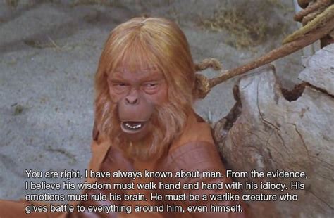 Let him not breed in great numbers, for he will make a desert of his home and yours. Pin by . KELLENB52 on Ape Shall Not Kill Ape | Planet of the apes, Movie quotes, 1968 quotes