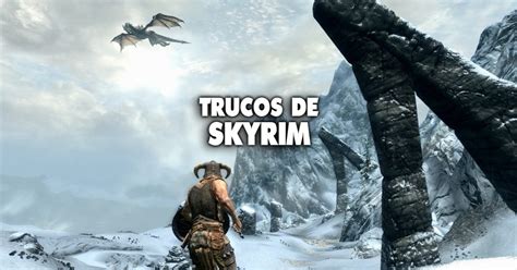 Cu Les Son Los Mejores Trucos En The Elder Scrolls V Skyrim Special