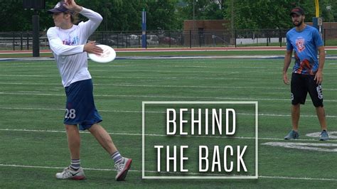 Ultimate Frisbee Throws Behind The Back Youtube