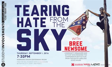 Tearing Hatred From The Sky With Bree Newsome Announce University Of Nebraska Lincoln