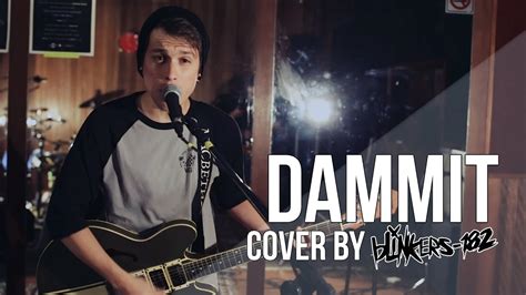 Blink 182 Dammit Cover By Blinkers 182 Youtube