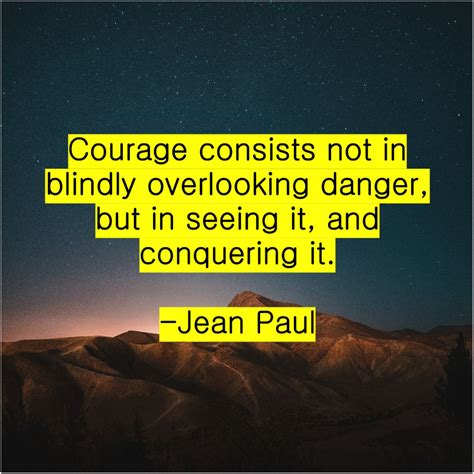 Jean Paul Courage Consists Not In Blindly Jean Paul Courage Mario López