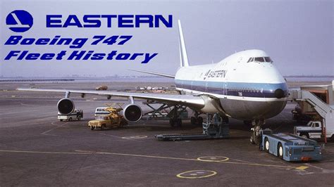 Eastern Airlines Boeing 747 Fleet History 1970 1972 Youtube