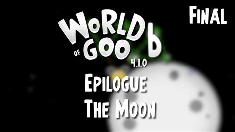 World Of Goo 6 Epilogue Walkthrough Final Youtube