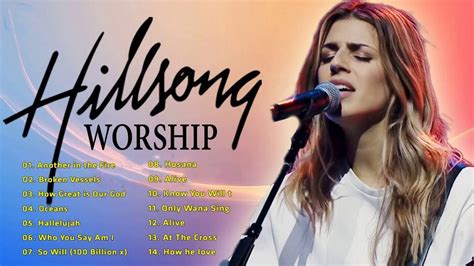 Top Hillsong Worship Songs Hillsong Worship Best Playlist Youtube
