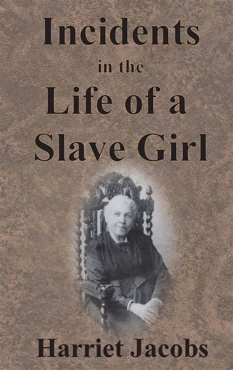 Incidents In The Life Of A Slave Girl By Harriet Jacobs English