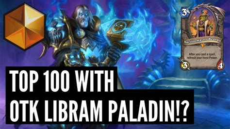 Top 100 Legend With Otk Libram Quest Paladin Not Clickbait Ashes