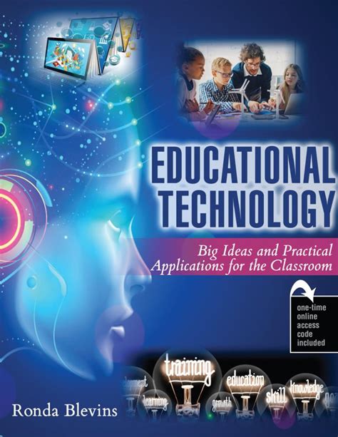 Educational Technology Big Ideas And Practical Applications For The