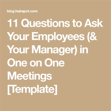 11 Questions To Ask Your Employees And Your Manager In One On One
